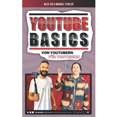 Abbildung von YouTube Basics: Vom Erstellen des Kanals, über die richtige Kamera bishin zu Tipps und Tricks, wie du dir deine Community aufbaust