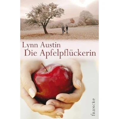 Abbildung von Die Apfelpflückerin: Ausgezeichnet mit dem &#039;Christy Award, North American Historical&#039; 2002