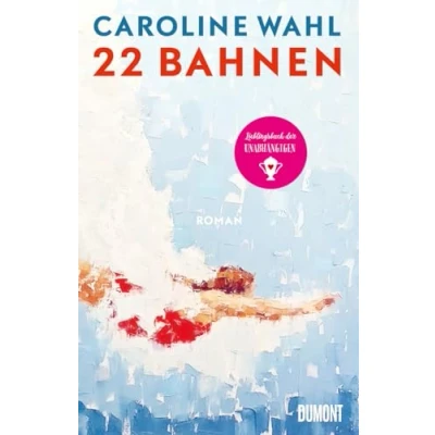 Abbildung von 22 Bahnen: Roman Lieblingsbuch des unabhängigen Buchhandels 2023