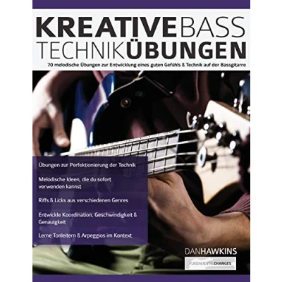 Abbildung von Kreative Basstechnik Übungen: 70 melodische Übungen zur Entwicklung eines guten Gefühls &amp; Technik auf der Bassgitarre (Bass spielen lernen)