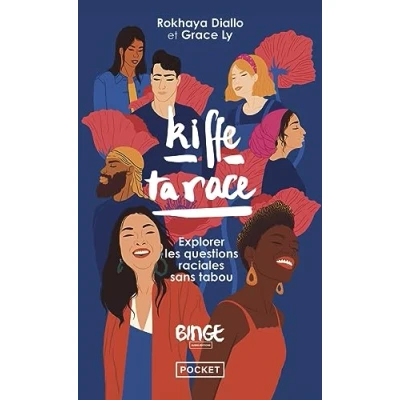 Abbildung von Kiffe ta race Explorer les questions raciales sans tabou