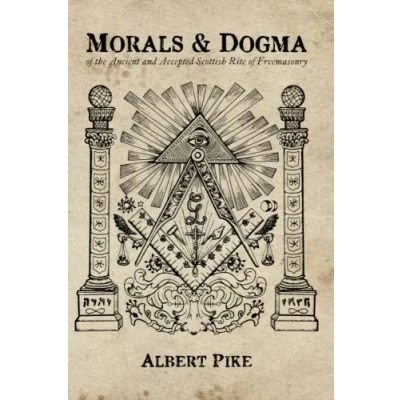 Abbildung von Morals and Dogma: of the Ancient Accepted Scottish Rite Freemasonry