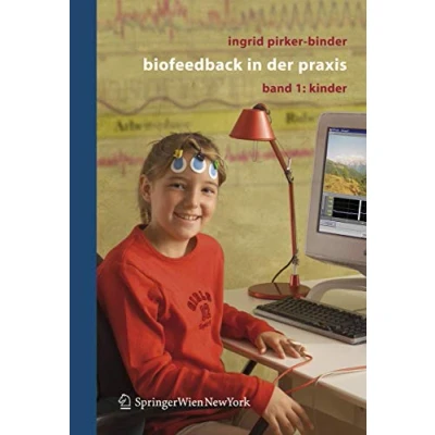 Abbildung von Biofeedback in der Praxis: Band 1: Kinder (German Edition)