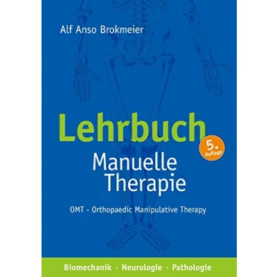Abbildung von Lehrbuch Manuelle Therapie: OMT Orthopaedic Manipulative Therapy Biomechanik Neurologie Pathologie