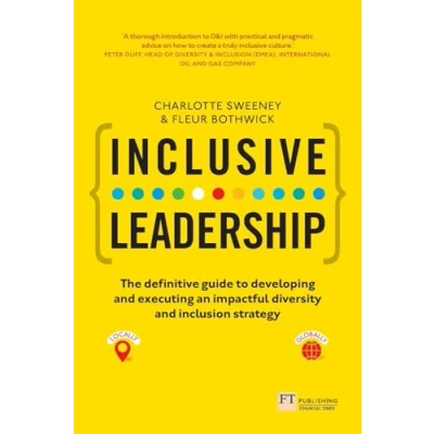 Abbildung von Inclusive Leadership: The Definitive Guide to Developing and Executing an Impactful Diversity Inclusion Strategy: Locally Globally