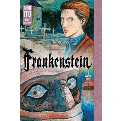 Abbildung von Frankenstein: Junji Ito Story Collection