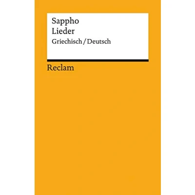 Abbildung von Lieder. Griechisch/Deutsch: Sappho zweisprachige Ausgabe; Originalversion mit deutscher Übersetzung 14084 (Reclams Universal Bibliothek)