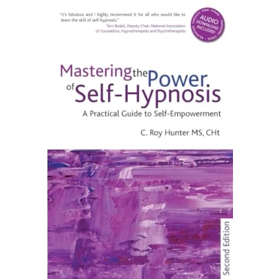 Abbildung von Mastering the Power of Self Hypnosis: A Practical Guide to Empowerment second edition