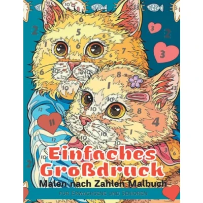 Abbildung von Malen nach Zahlen Malbuch für Erwachsene und Senioren: mit lustigen, einfachen entspannenden Malseiten (Malen Malbücher)