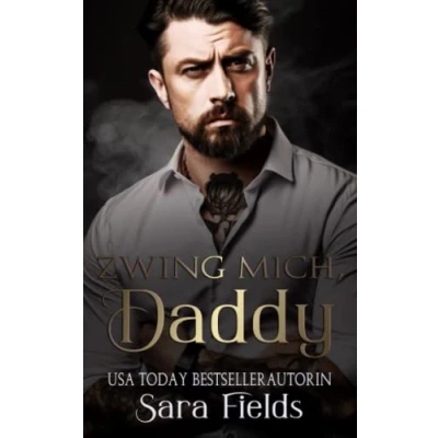 Abbildung von Zwing mich, Daddy: düstere irische Mafia Romance (Boston Kings, Band 2)