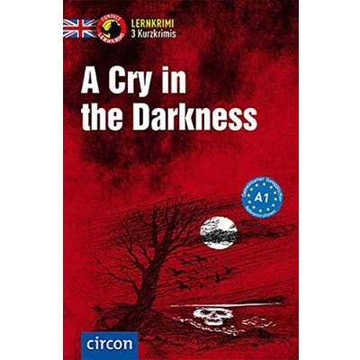 Abbildung von A Cry in the Darkness: Englisch A1 (Compact Lernkrimi Kurzkrimis)