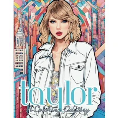 Abbildung von Taylor: A Coloring Odyssey: Fashion Book For All Ages, Adults, Kids, and Teens (Taylor Books)