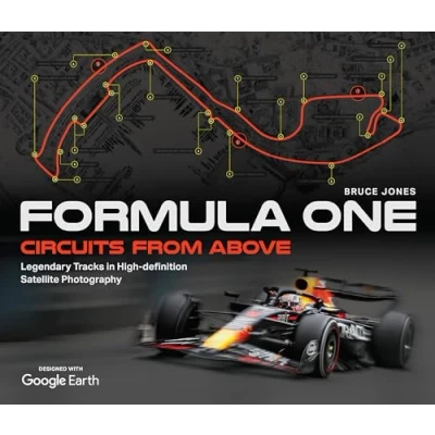 Abbildung von Formula One Circuits From Above: Legendary Tracks in High Definition Satellite Photography