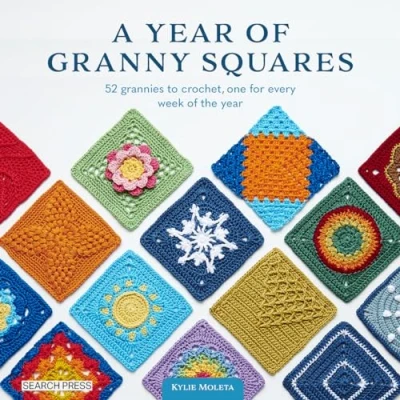 Abbildung von A Year of Granny Squares: 52 Grannies to Crochet, One for Every Week the