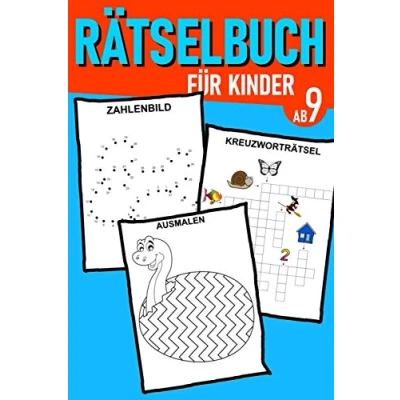 Abbildung von Rätselbuch für Kinder Ab 9 Jahre Kreuzworträtsel mit Bilder, Zahlenrätsel, Zahlenbilder, Ausmalbilder: Das Dicke ... Buch logisches Denken und Konzentration