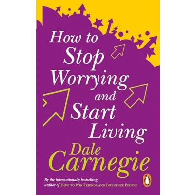 Abbildung von How To Stop Worrying And Start Living