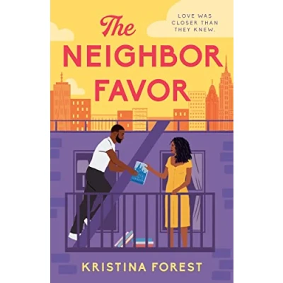 Abbildung von The Neighbor Favor: swoon worthy and gloriously romantic romcom for fans of Honey &amp; Spice