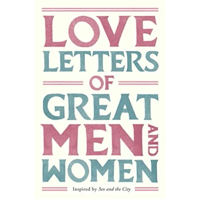 Abbildung von Love Letters of Great Men and Women: Inspired by Sex the City