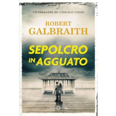 Abbildung von Sepolcro in agguato. Un&#039;indagine di Cormoran Strike (Romanzo)