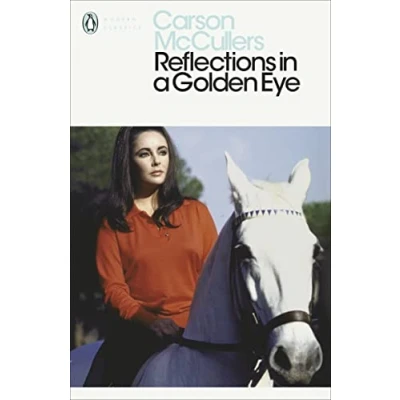 Abbildung von Reflections in a Golden Eye: Carson McCullers (Penguin Modern Classics)