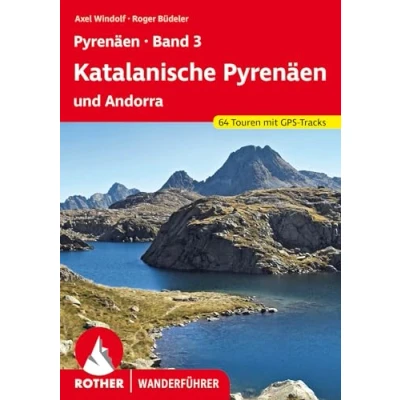 Abbildung von Pyrenäen Band 3: Katalanische und Andorra: 64 Touren mit GPS Tracks (Rother Wanderführer)