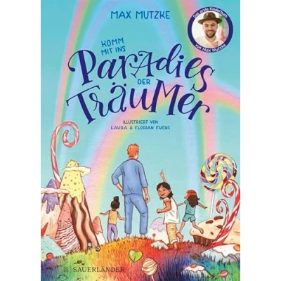 Abbildung von Komm mit ins Paradies der Träumer: das erste Kinderbuch von Max Mutzke │ liebevolle Gute Nacht Geschichte zum Vorlesen Einschlafritual für Kinder ab 5 Jahre (Vorlesebuch)
