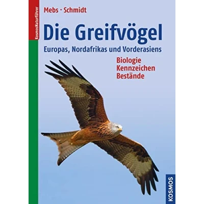 Abbildung von Die Greifvögel Europas, Nordafrikas und Vorderasiens: Biologie, Kennzeichen, Bestände