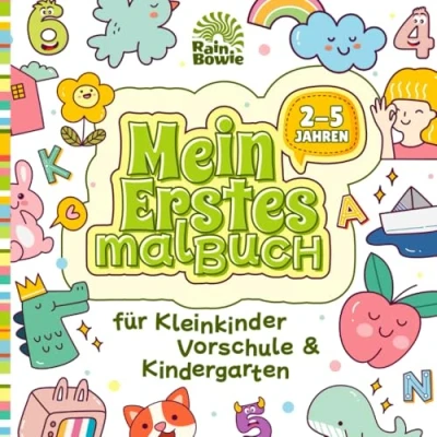 Abbildung von Mein erstes Malbuch für Kleinkinder Vorschule &amp; Kindergarten von 2 5 Jahren: Einfaches, Lernen und Fröhliches Ausmalen Süße Illustrationen, Buchstaben Zahlen Kinder ab