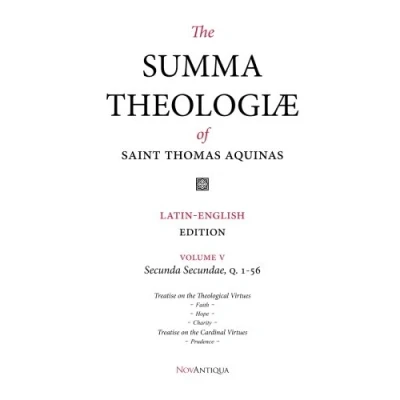 Abbildung von The Summa Theologiae of Saint Thomas Aquinas: Latin English Edition, Secunda Secundae, Q. 1 56
