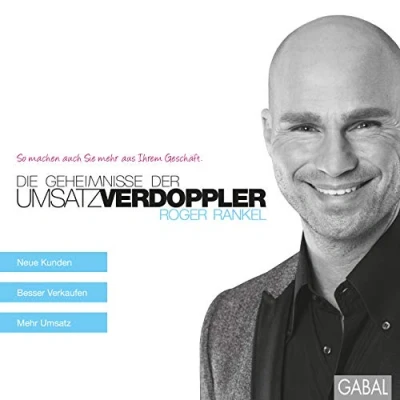 Abbildung von Die Geheimnisse der Umsatzverdoppler: So machen auch Sie mehr aus Ihrem Geschäft (Dein Business)
