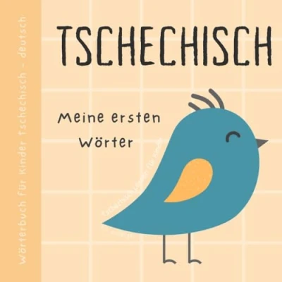 Abbildung von Wörterbuch Tschechisch Deutsch, Meine ersten Wörter, Lernen für Anfänger und Kinder: Tschechische Kinderbücher, České knihy