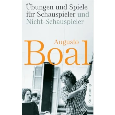 Abbildung von Übungen und Spiele für Schauspieler Nicht Schauspieler: Aktualisierte erweiterte Ausgabe (suhrkamp taschenbuch)