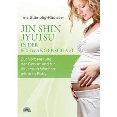 Abbildung von Jin Shin Jyutsu in der Schwangerschaft: Zur Vorbereitung Geburt und für die ersten Wochen mit dem Baby