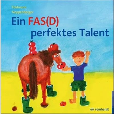 Abbildung von Ein FAS(D) perfektes Talent: Bilderbuch zur Begabungsförderung bei Fetales Alkoholsyndrom bzw. Fetale Alkoholspektrumstörung