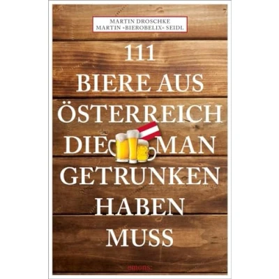 Abbildung von 111 Biere aus Österreich, die man getrunken haben muss: Reiseführer