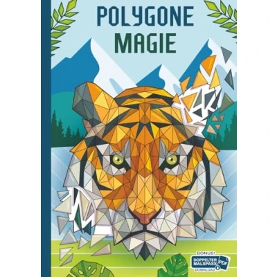 Abbildung von Polygone Magie: Das etwas andere Malbuch mit 50 tollen polygonen Tieren für Kinder ab 8+ Jahren zum Ausmalen und als Kopiervorlage PädagogInnen.