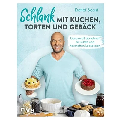 Abbildung von Schlank mit Kuchen, Torten und Gebäck: Genussvoll abnehmen süßen herzhaften Leckereien. Schlemmen 60 kalorienarmen Rezepten