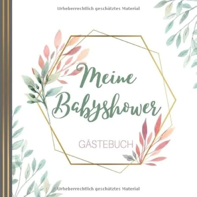 Abbildung von MEINE Babyshower GÄSTEBUCH: Gästebuch Babyparty Baby Shower Boy Girl Party Mädchen Tolle Geschenkidee für frisch gebackene Eltern