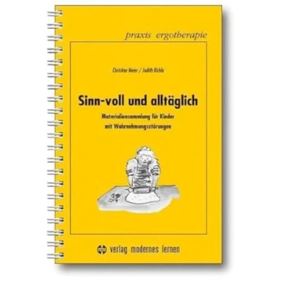 Abbildung von Sinn voll und alltäglich: Materialiensammlung für Kinder mit Wahrnehmungsstörungen. Kopiervorlagen (Praxis Ergotherapie)