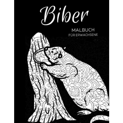 Abbildung von Biber Malbuch für Erwachsene: Anti Stress Geschenke, mit Blumen Mandalas motiven zur Entspannung