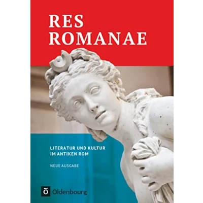 Abbildung von Res Romanae Neue Ausgabe: Literatur und Kultur im antiken Rom Schulbuch