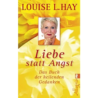 Abbildung von Liebe statt Angst: Das Buch der heilenden Gedanken (0)