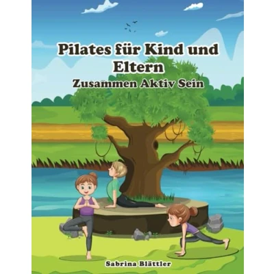 Abbildung von Pilates für Kind und Eltern: Zusammen aktiv sein