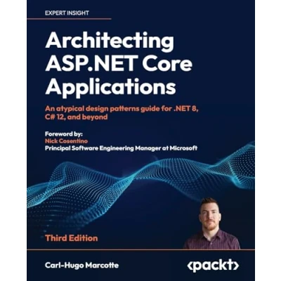 Abbildung von Architecting ASP.NET Core Applications: An atypical design patterns guide for .NET 8, C# 12, and beyond