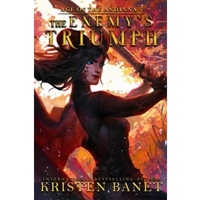 Abbildung von the Enemy&#039;s Triumph (Age of Andinna, Band 5)