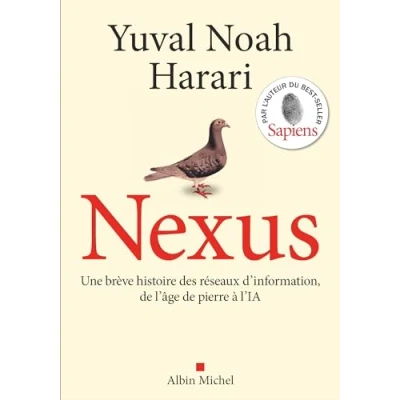 Abbildung von Nexus (version française): Une brève histoire des réseaux d&#039;information, de l&#039;âge pierre à l&#039;IA