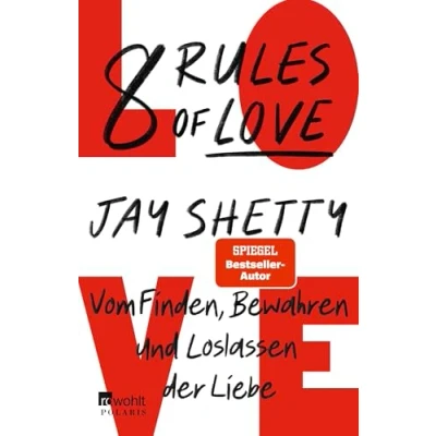 Abbildung von 8 Rules of Love: Vom Finden, Bewahren und Loslassen der Liebe
