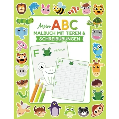 Abbildung von Mein ABC Malbuch mit Tieren und Schreibübungen: Ideale Vorbereitung auf die 1. Klasse, Vorschule Kindergarten (ABC Malbücher, Schreib Schwungübungen)