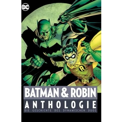 Abbildung von Batman &amp; Robin Anthologie: Die Geschichte des dynamischen Duos