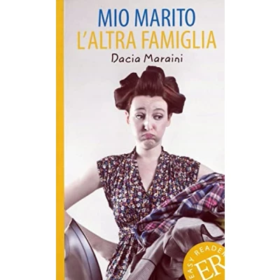 Abbildung von Mio marito/L’altra famiglia: Italienische Lektüre für das 1. und 2. Lernjahr (Easy Readers (Italienisch))